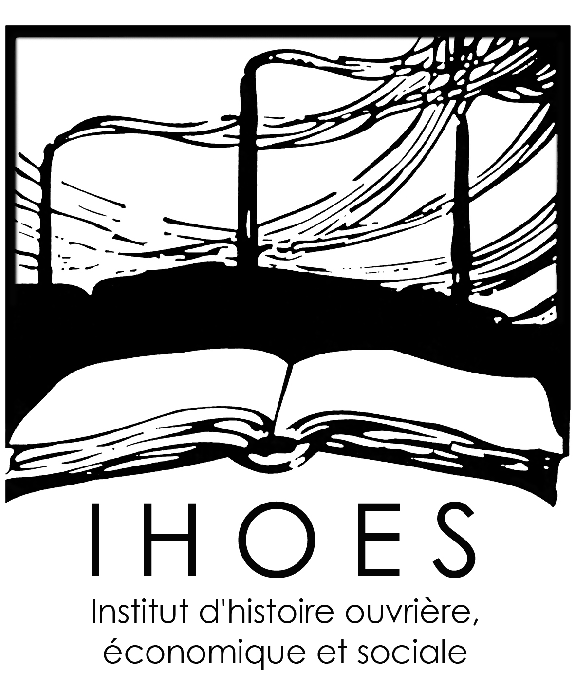 Institut d'Histoire Ouvrière, Economique et Sociale (IHOES)